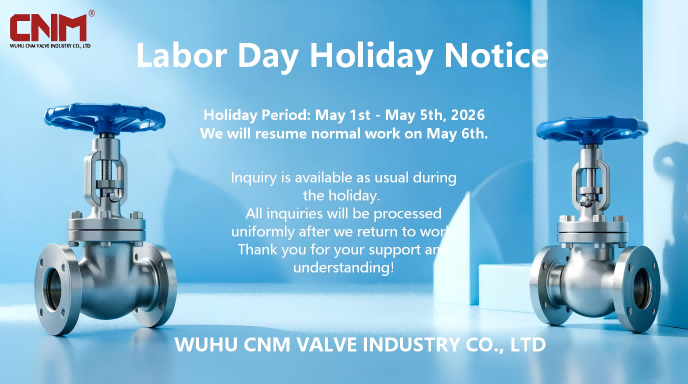 Avis de congé du 1er mai 2026 pour WUHU CNM VALVE INDUSTRY CO., LTD